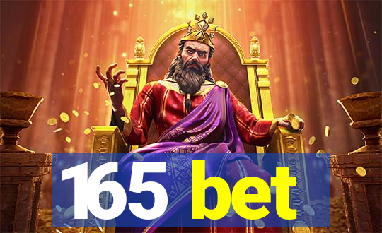 165 bet
